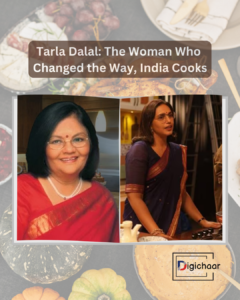 Tarla Dalal: The Woman Who Changed the Way, India Cooks