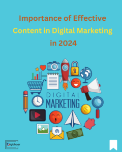Importance of Effective Content in Digital Marketing in 2024